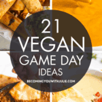 21 Vegan Game Day Recipes
